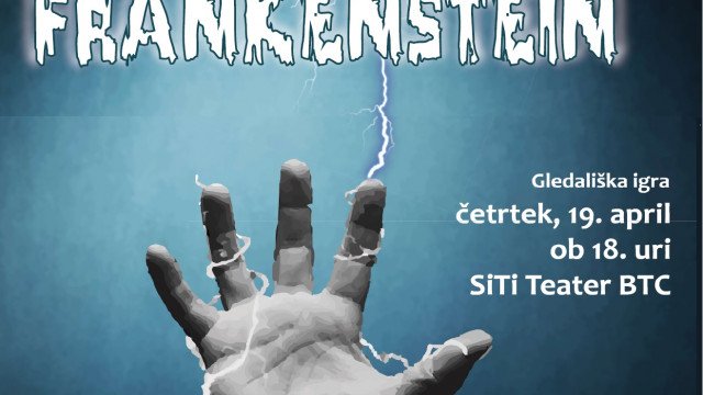 Frankenstein-nova celovečerna igra skupine ZDGNS "Tihe stopinje"