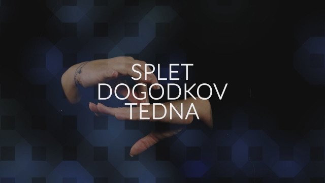 SPLET DOGODKOV TEDNA, 17. 1. 2025