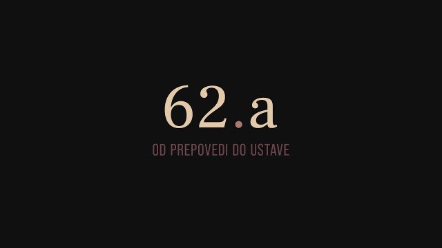 62.a člen - Od prepovedi do ustave (2021)